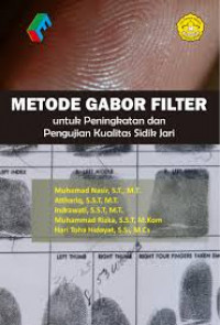 Metode gabor filter: untuk peningkatan dan pengujian kualitas sidik jari