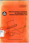 Peralatan produksi tradisional dan perkembangannya propinsi Daerah Istimewa Aceh