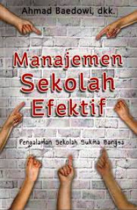 Manajemen sekolah efektif: pengalaman sekolah Sukma Bangsa