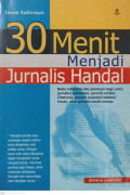 30 Menit menjadi jurnalis handal