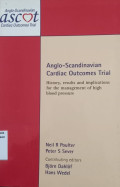 Anglo-scandinavian cardiac outcomes trial: history, results and implication for the management of high blood pressure