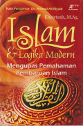 Islam dan logika modern: mengupas pemahaman pembaruan islam