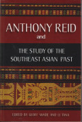 Anthony Reid and the Study of the Southeast Asian past