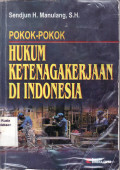 Pokok-pokok hukum ketenagakerjaan Indonesia