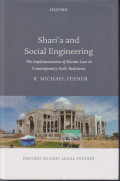 Shari'a and social engineering: the implementation of islamic law in contemporary Aceh, Indonesia