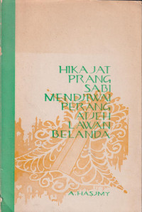 Hikajat Prang Sabi Mendjiwai Perang Atjeh Lawan Belanda