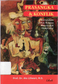 Prasangka dan konflik: komunikasi lintas budaya masyarakat multikultur
