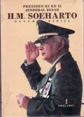Presiden RI ke II Jenderal Besar H.M. Soeharto dalam berita (1965-1967)