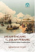 Jalan dagang dan jalan perang: pengantar sejarah hidup panglima Itam