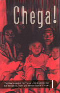 Chega: the final report of the Timor-Leste commission  for reception, truth and reconciliation (CAVR)