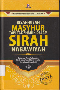 Kisah-kisah masyhur tapi tak shahih dalam sirah Nabawiyah
