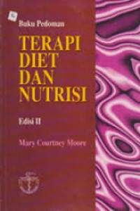 Buku pedoman terapi diet dan nutrisi (pocket guide to nutrition and diet therapy)