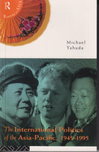 The international politics of the Asia-Pacific, 1945-1995