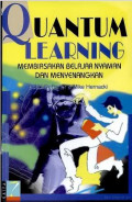 Quantum learning: membiasakan belajar nyaman dan menyenangkan