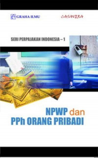 Seri perpajakan indonesia - 1:NPWP dan pph orang pribadi