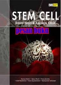Stem cell: dasar teori dan aplikasi klinis