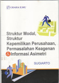 Struktur modal, struktur kepemilikan perusahaan, permasalahan keagenan dan informasi asimetri