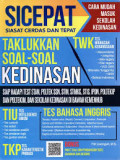 Sicepat siasat cerdas dan tepat taklukkan soal-soal kedinasan: cara mudah sekolah kedinasan siap hadapi tes STAN, Poltek SSN, STIN, STMKG, STIS, IPDN, Poltekip dan Poltekim, dan Sekolah Kedinasan di bawah kemenhub
