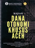 Kajian dana otonomi khusus Aceh