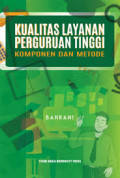 Kualitas layanan perguruan tinggi: komponen dan metode