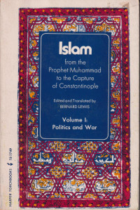Islam: from the Prophet Muhammad to the capture of Constantinople