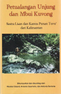 Petualangan ujung dan mbui kovong sastra lisan dan kamus punan tuvu' dari Kalimantan