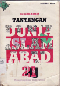 Tantangan Dunia islam abad 21: menjangkau informasi