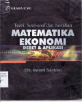 Teori, soal-soal dan jawaban matematika ekonomi deret dan aplikasi