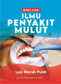 Buku ajar ilmu penyakit mulut: lesi merah putih