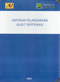 Laporan pelaksanaan audit sertifikasi