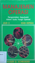 Manajemen operasi: pengambilan keputusan dalam fungsi operasi