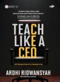 Teach like a ceo: seni memimpin kelas di era teknologi cerdas