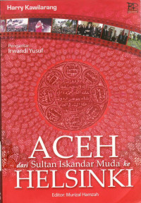 Aceh dari sultan Iskandar Muda ke Helsinki