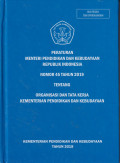 Peraturan menteri pendidikan dan kebudayaan Republik Indonesia nomor 45 tahun 2019 tentang organisasi dan tata kerja kementerian pendidikan dan kebudayaan