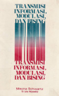 Transmisi informasi, modulasi, dan bising: suatu pendekatan seragam terhadap sistem komunikasi