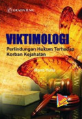 Viktimologi: perlindungan hukum terhadap korban kejahatan