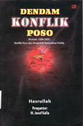 Dendam konflik Poso (periode 1998-2001):  konflik Poso dari perspektif komunikasi politik