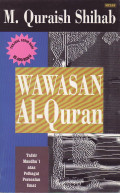 Wawasan Al-Qur'an: tafsir maudhu'i atas pelbagai persoalan umat