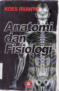 Anatomi dan fisiologi untuk mahasiswa