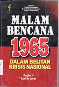Malam bencana 1965 dalam belitan krisis nasional bagian II konflik lokal