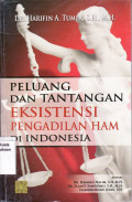Peluang dan tantangan eksistensi pengadilan HAM di Indonesia