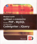 Membuat sendiri aplikasi e-commerce dengan PHP dan MYSQL menggunakan codelgniter dan JQuery