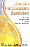 Desain pendidikan karakter: konsepsi dan aplikasinya dalam lembaga pendidikan