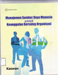Manajemen sumber daya manusia untuk keunggulan bersaing organisasi