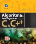 Algoritma dan pemrograman menggunakan C dan C++