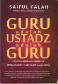 Guru adalah ustadz adalah guru: catatan seorang pendidik dengan lebih dari 10.000 anak didik