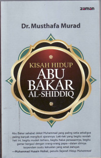 Kisah Hidup Abu Bakar Al-Shiddiq