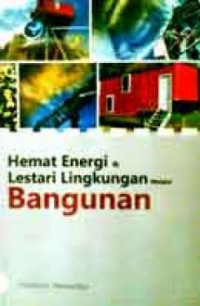 Hemat energi dan lestari lingkungan melalui bangunan