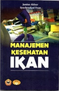 Buku ajar: manajemen kesehatan ikan