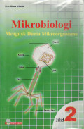 Mikrobiologi: menguak dunia mikroorganisme